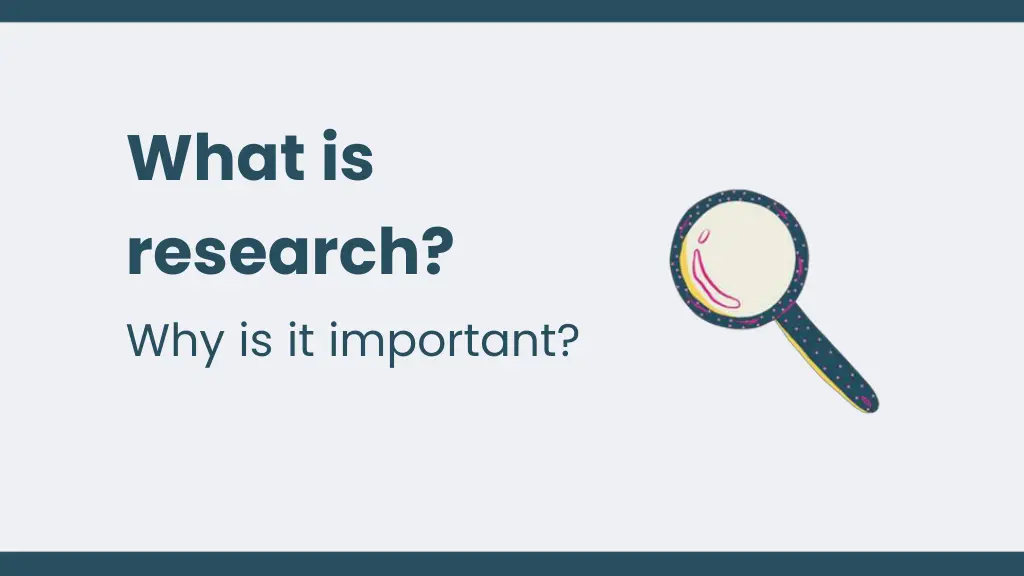 what is research why is it important