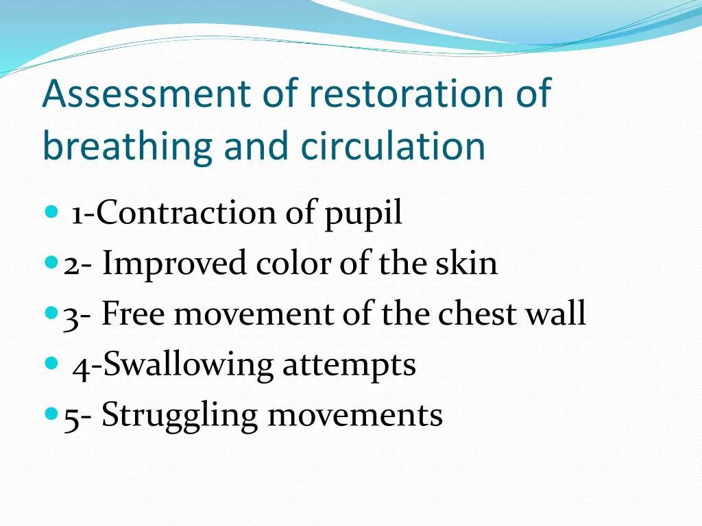 assessment of restoration of breathing