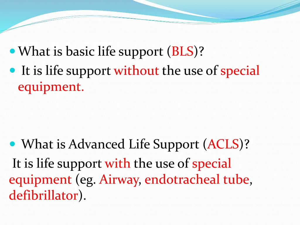 what is basic life support bls it is life support