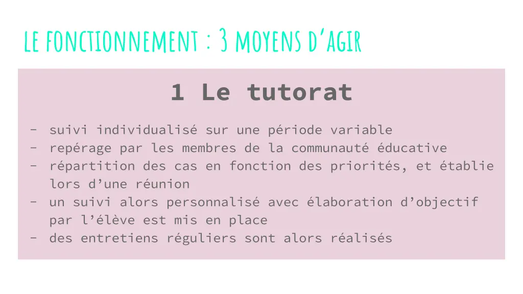 le fonctionnement 3 moyens d agir