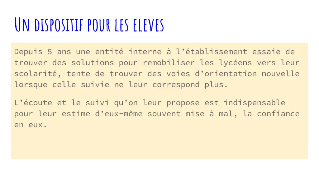un dispositif pour les eleves