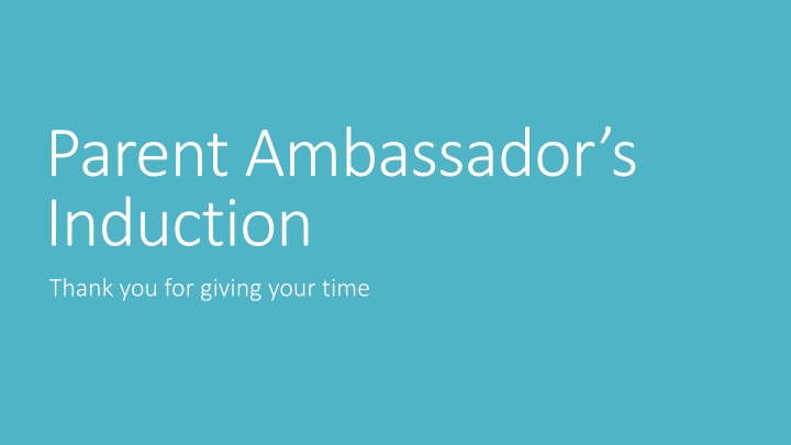parent ambassador s induction thank