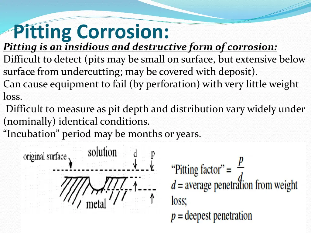 pitting corrosion pitting is an insidious