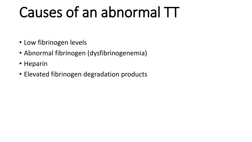 causes of an abnormal tt causes of an abnormal tt