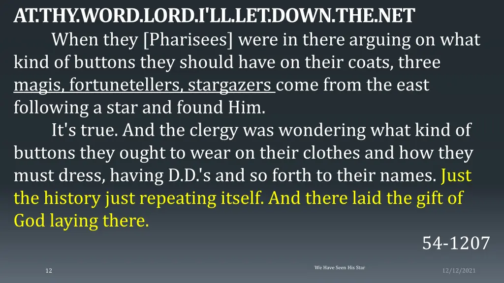 at thy word lord i ll let down the net when they