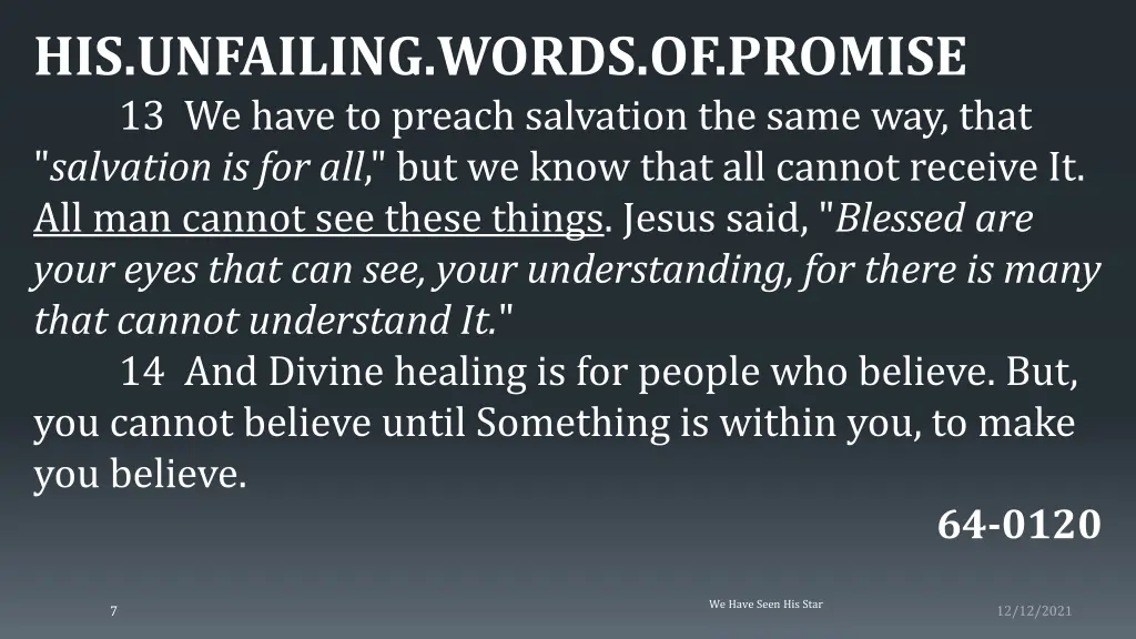 his unfailing words of promise 13 we have