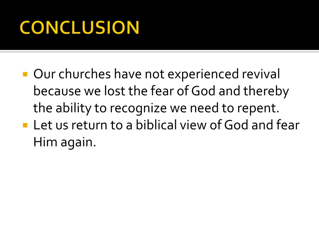 our churches have not experienced revival because