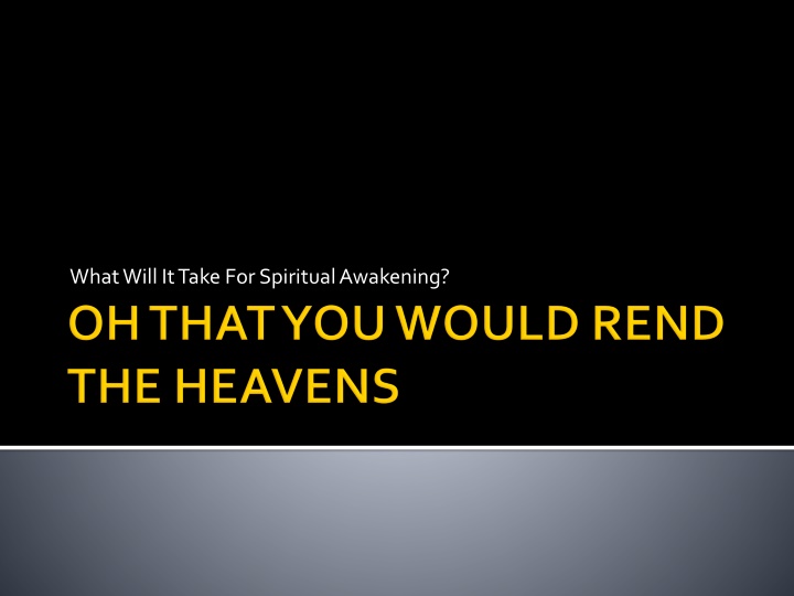 what will it take for spiritual awakening