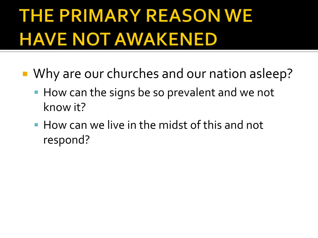 why are our churches and our nation asleep