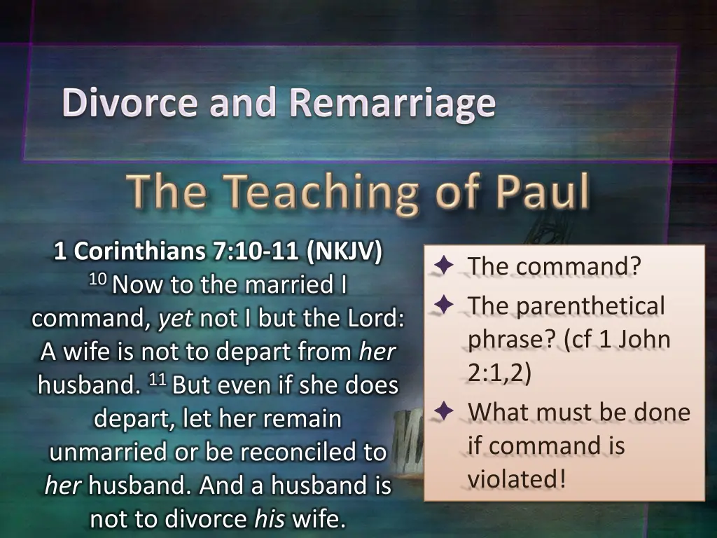 1 corinthians 7 10 11 nkjv 10 now to the married