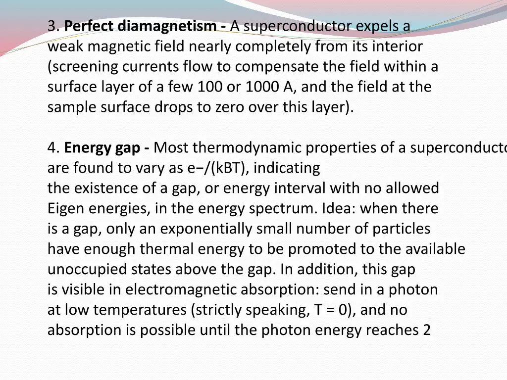 3 perfect diamagnetism a superconductor expels