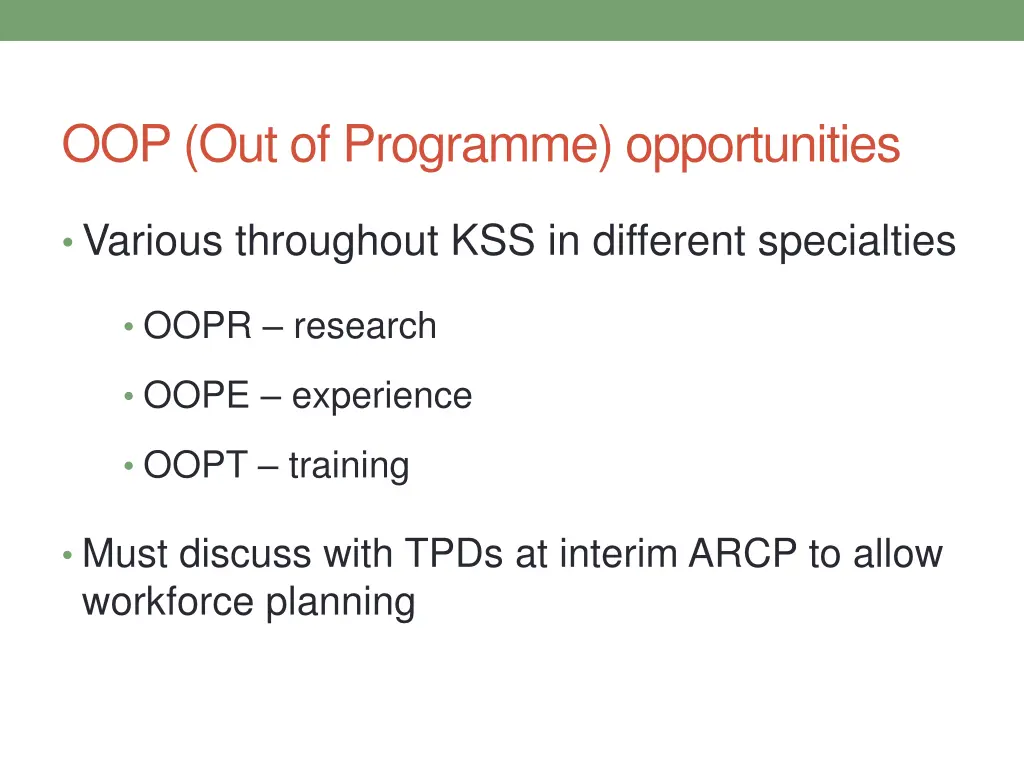 oop out of programme opportunities