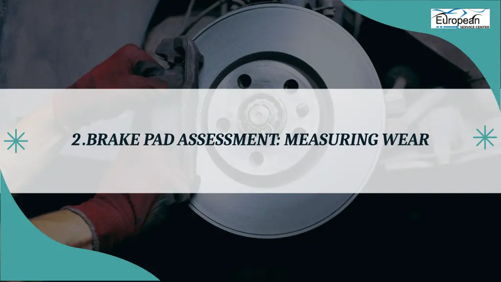 2 brake pad assessment measuring wear