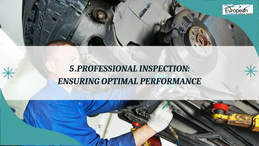 5 professional inspection ensuring optimal
