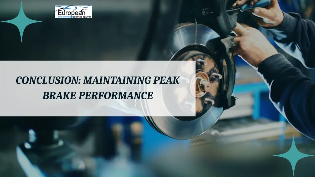 conclusion maintaining peak brake performance