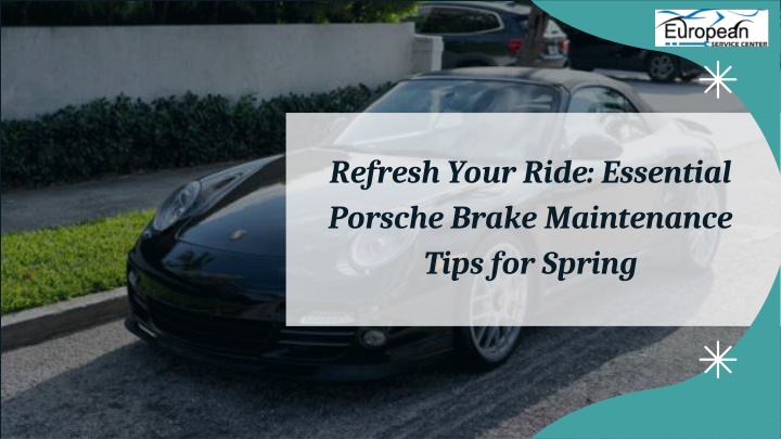 refresh your ride essential porsche brake