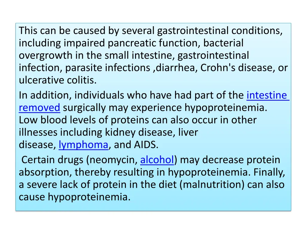 this can be caused by several gastrointestinal