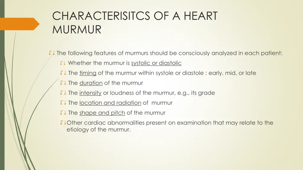 characterisitcs of a heart murmur