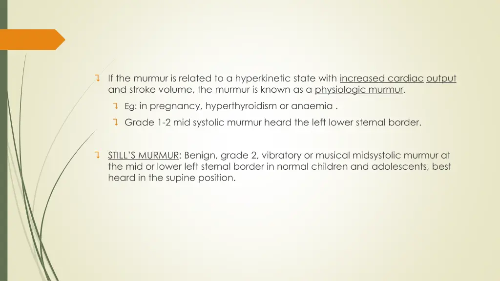 if the murmur is related to a hyperkinetic state