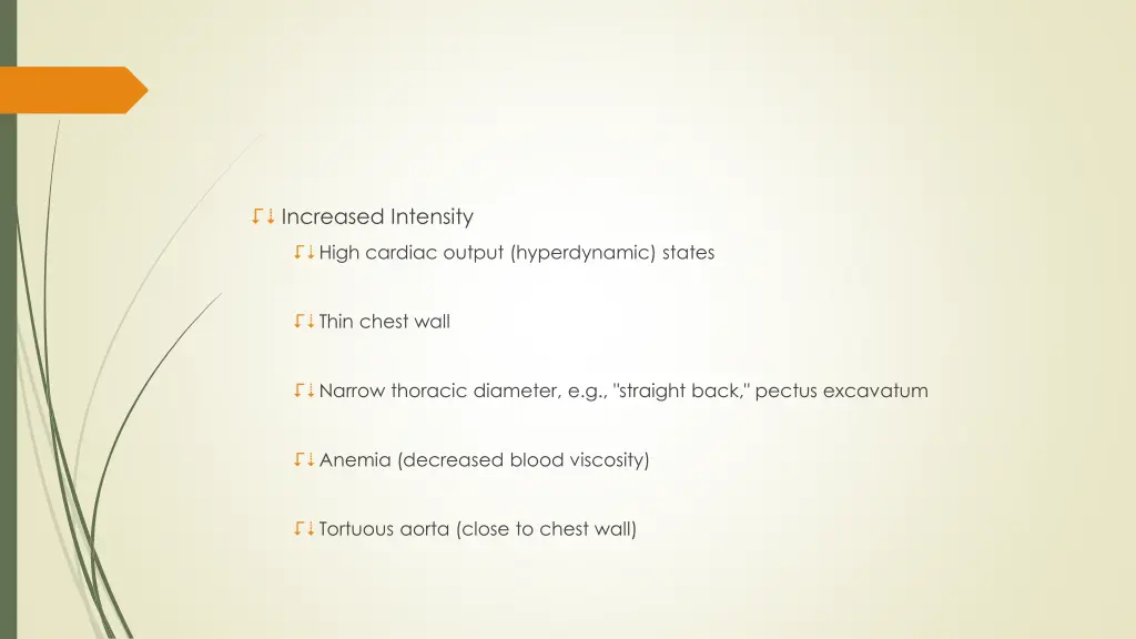 increased intensity