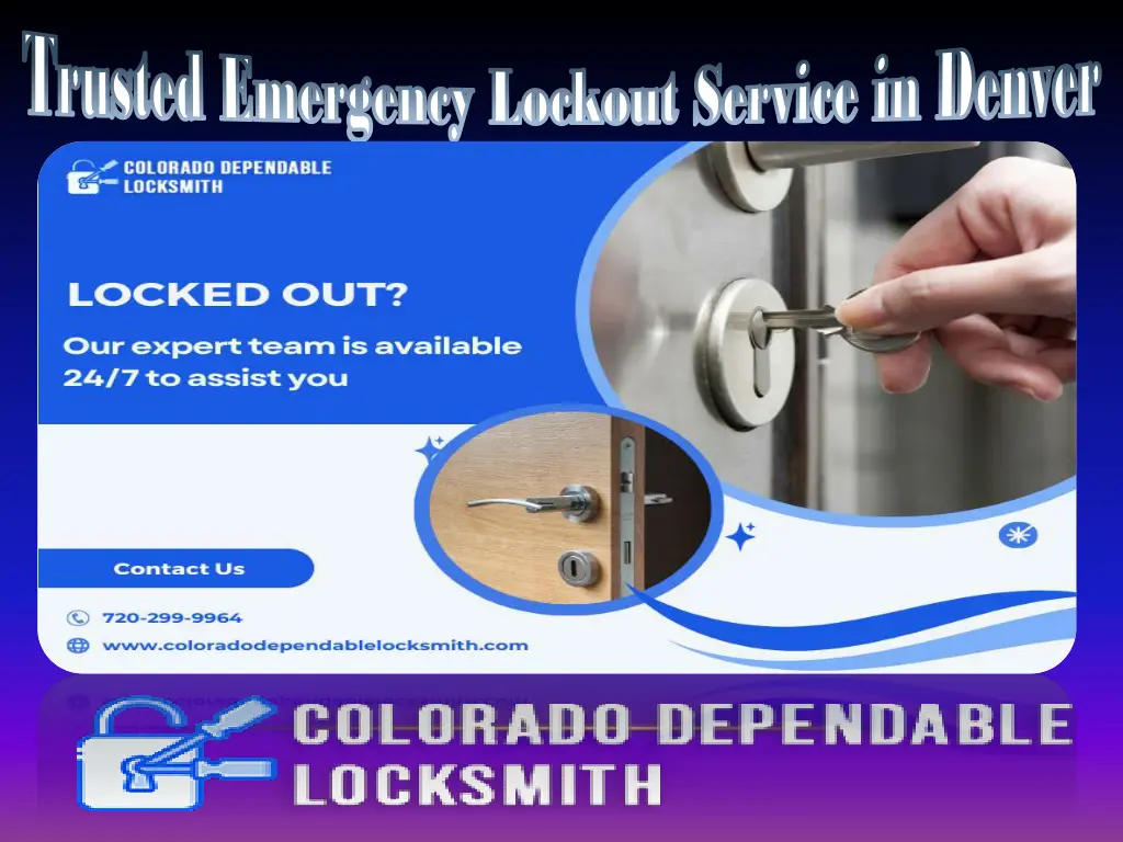 trusted emergency lockout service in denver 1