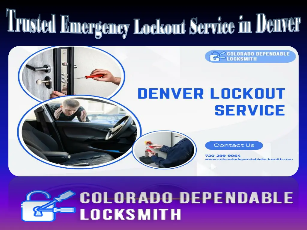 trusted emergency lockout service in denver 2