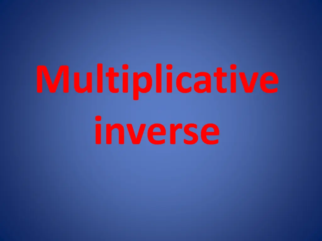 multiplicative inverse