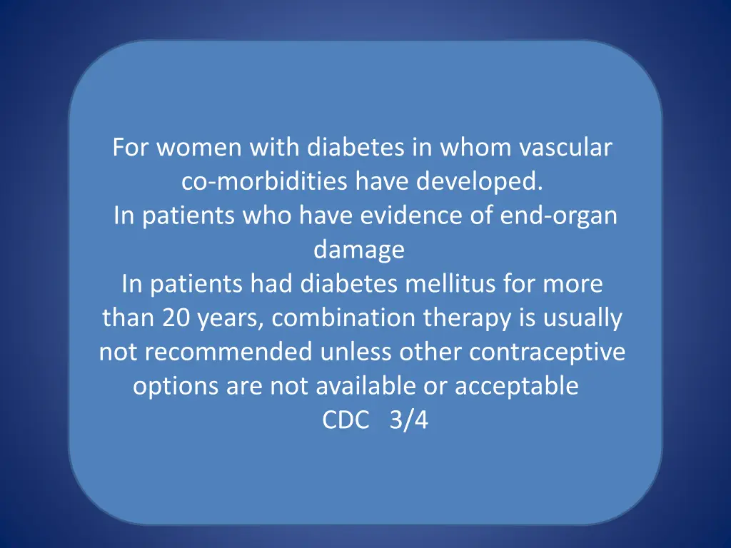 for women with diabetes in whom vascular