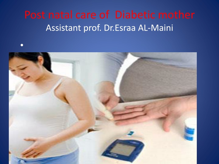 post natal care of diabetic mother assistant prof