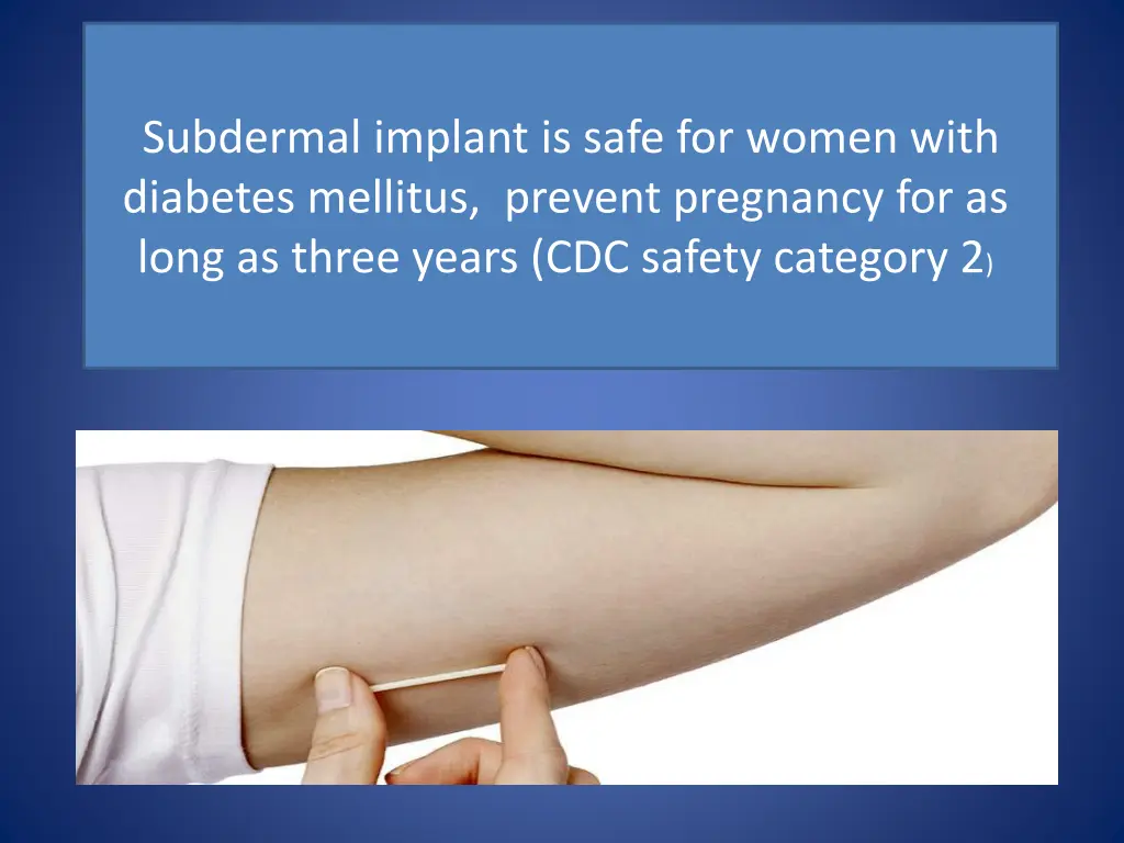 subdermal implant is safe for women with diabetes
