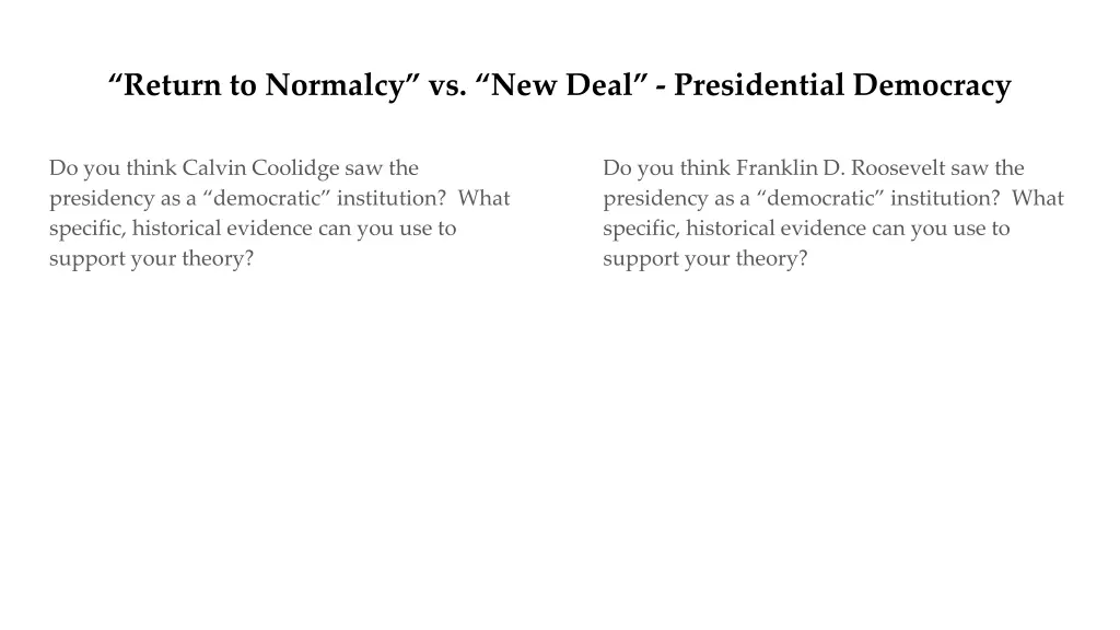 return to normalcy vs new deal presidential 4