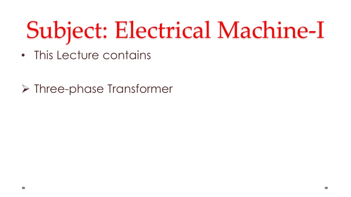 subject electrical machine i this lecture contains