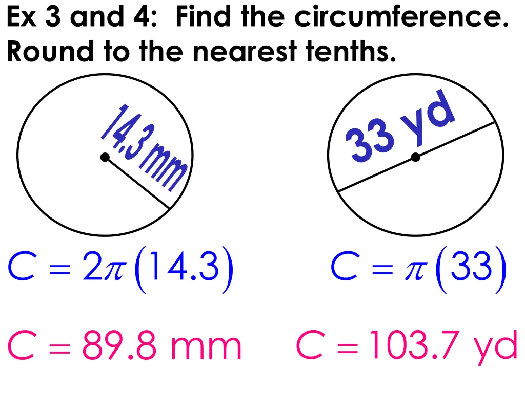 ex 3 and 4 find the circumference round