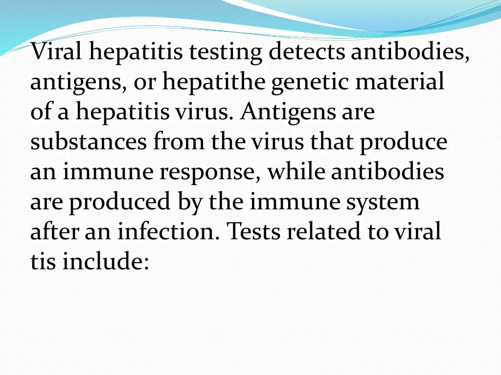 viral hepatitis testing detects antibodies