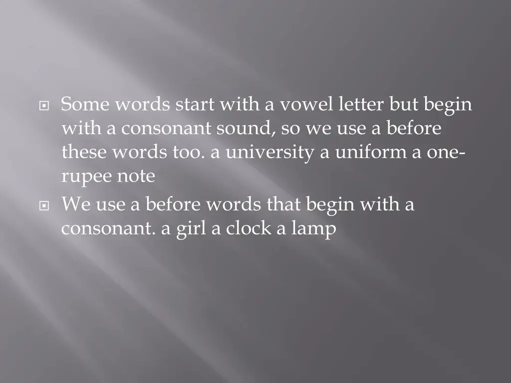 some words start with a vowel letter but begin
