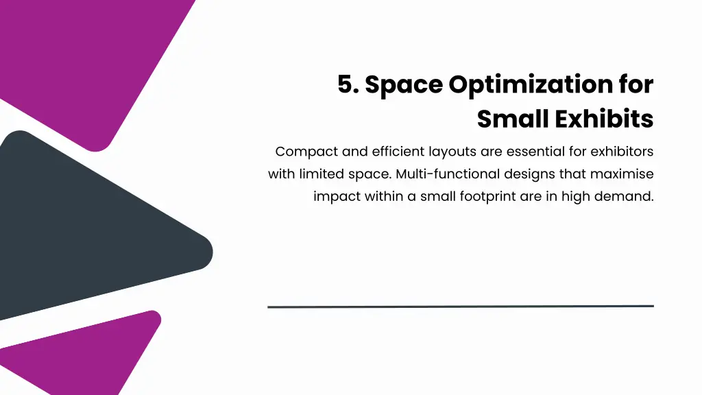 5 space optimization for small exhibits