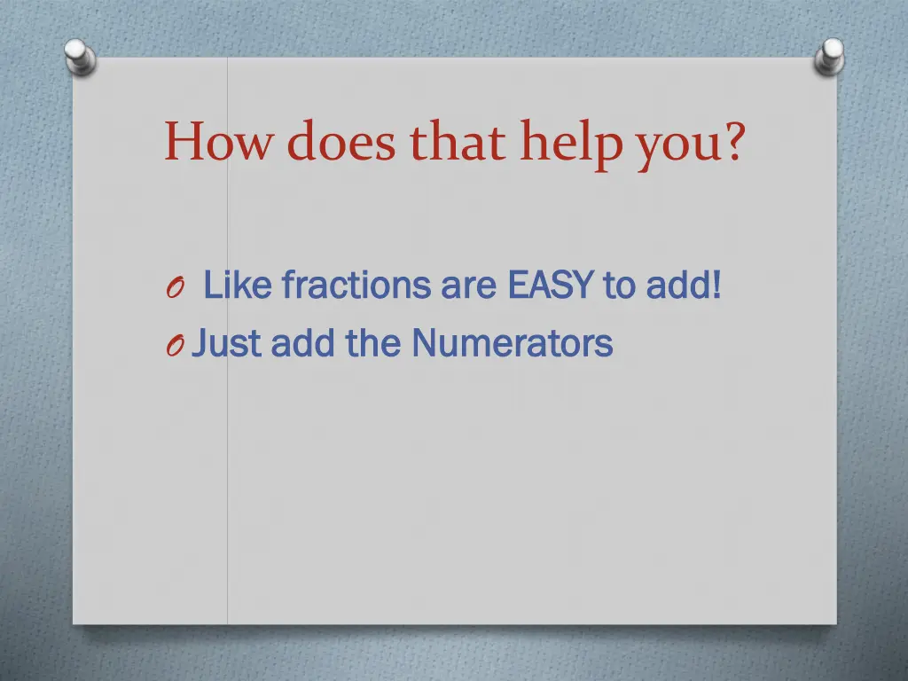 how does that help you
