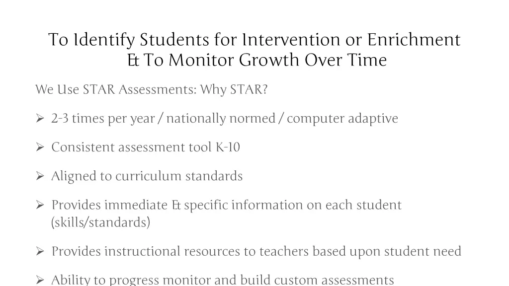 to identify students for intervention