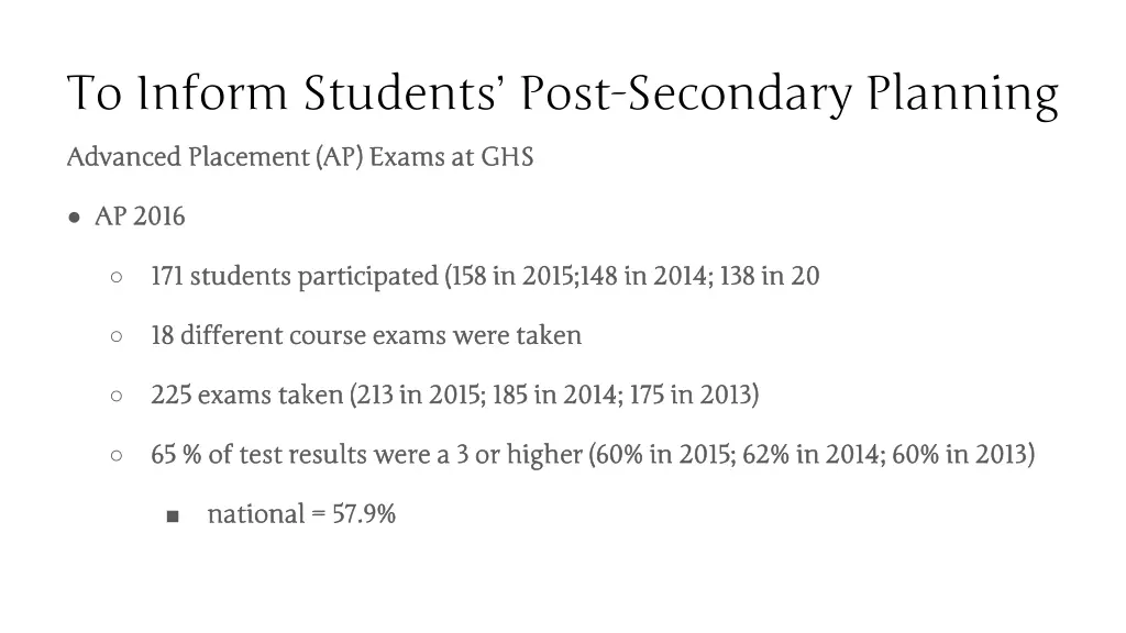 to inform students post secondary planning