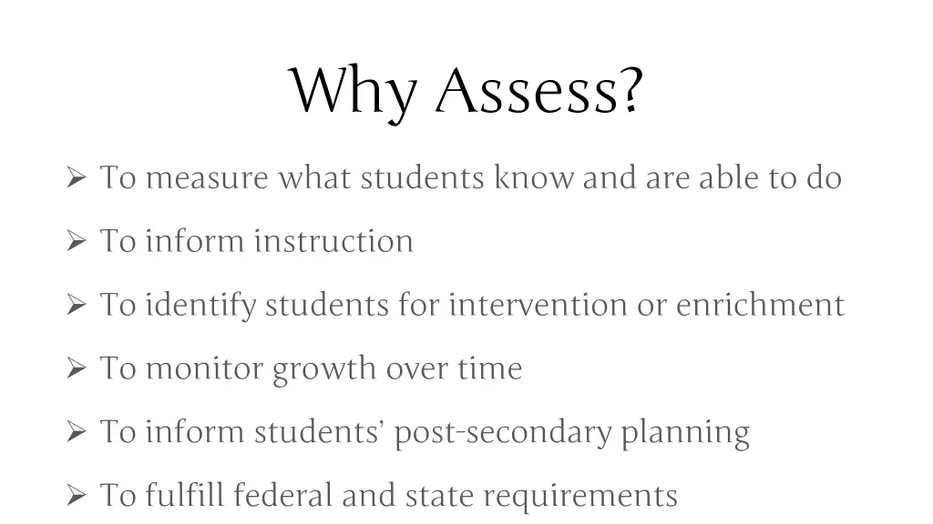 why assess