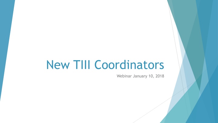 new tiii coordinators