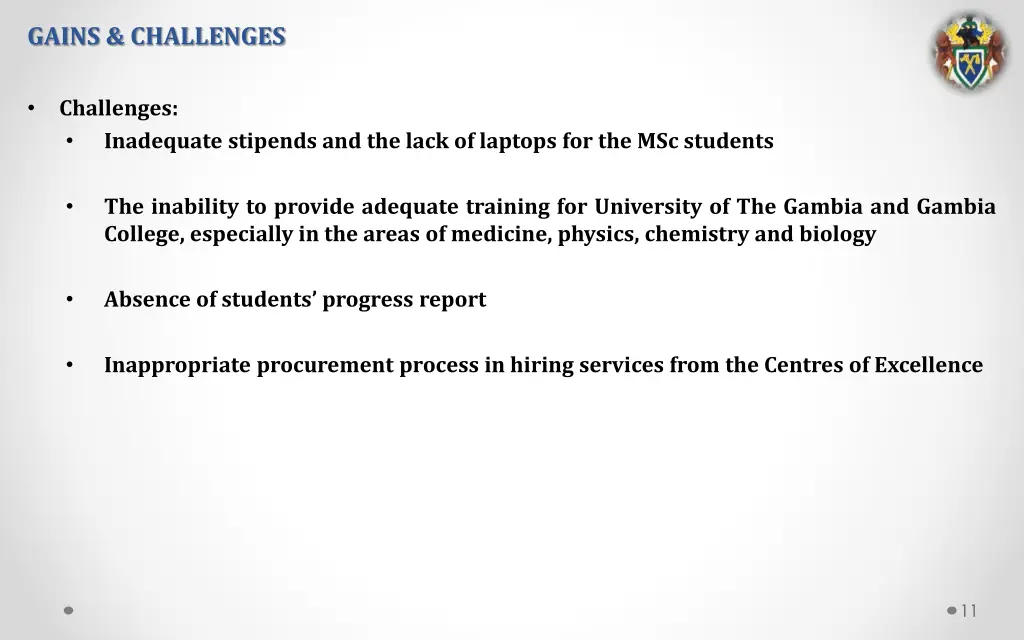 gains challenges