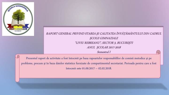 prezentul raport de activitate a fost ntocmit