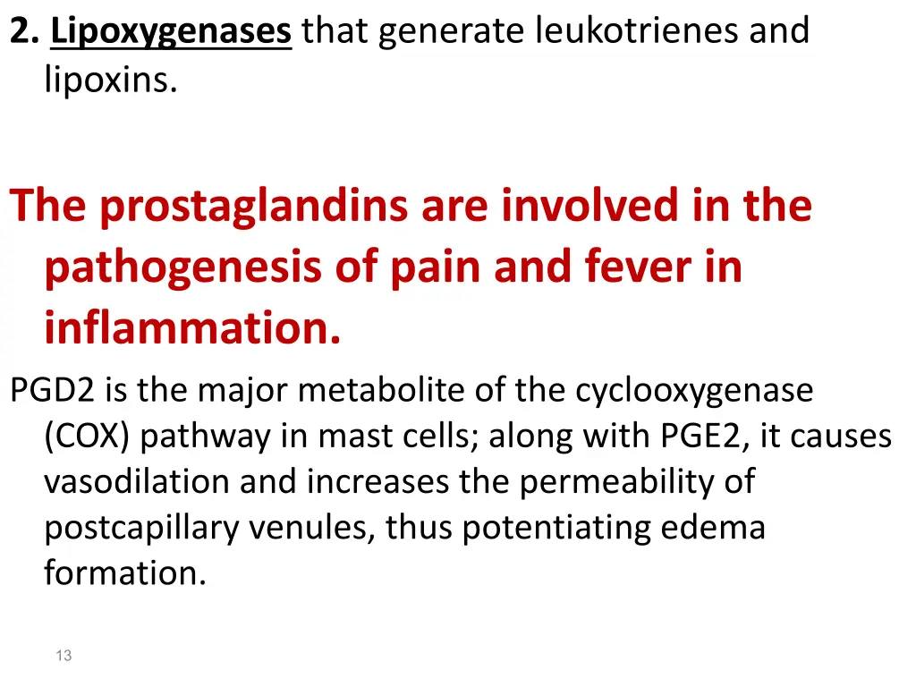 2 lipoxygenases that generate leukotrienes