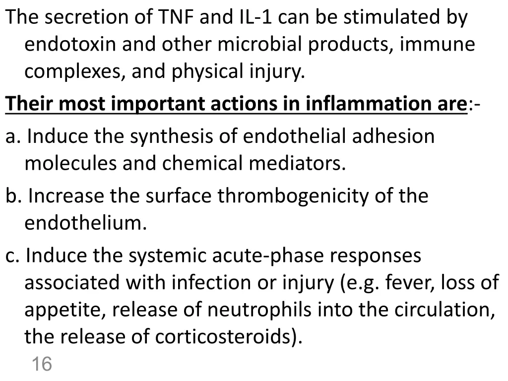 the secretion of tnf and il 1 can be stimulated