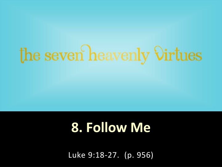 8 follow me