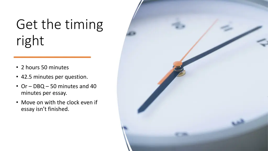 get the timing right