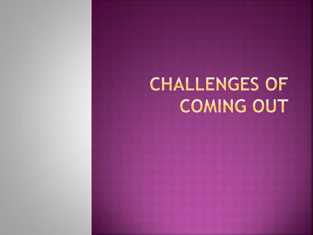 challenges of coming out