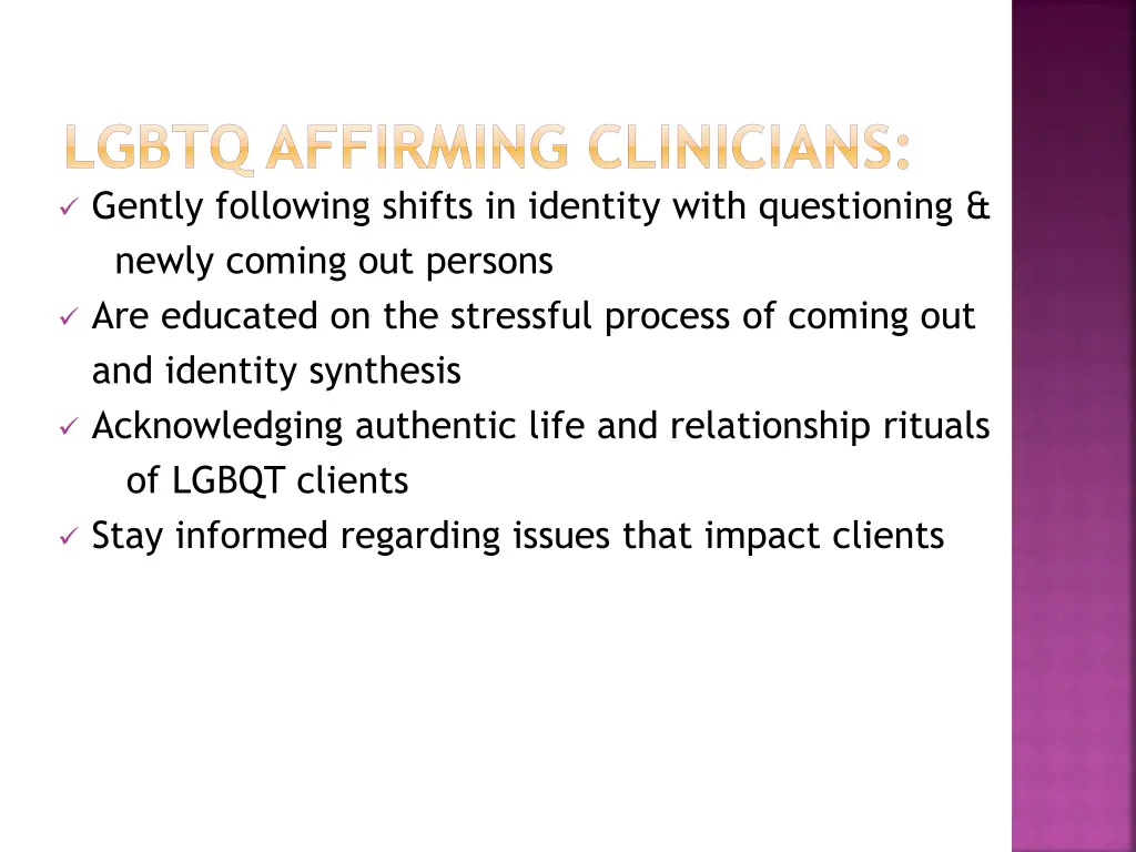 lgbtq affirming clinicians gently following