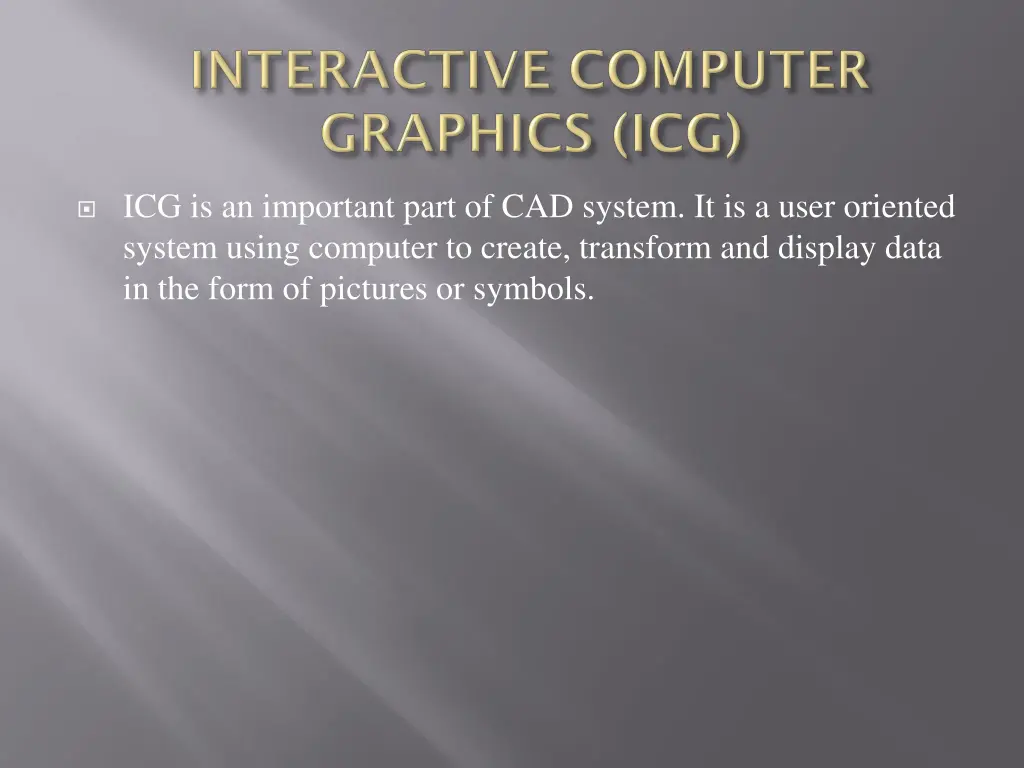 icg is an important part of cad system